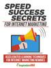 Thumbnail Speed Success Secrets For Internet Marketing